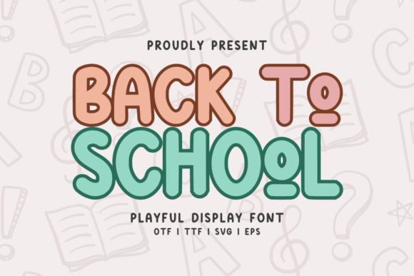 Back to School Regular Font: A Playful Display Typeface for Creative Projects