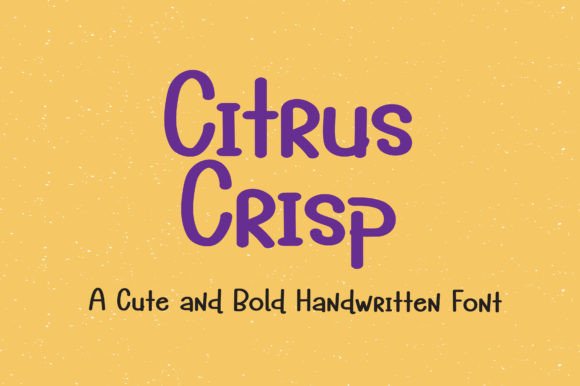 Discover the Sweet & Friendly Citrus Crisp Font