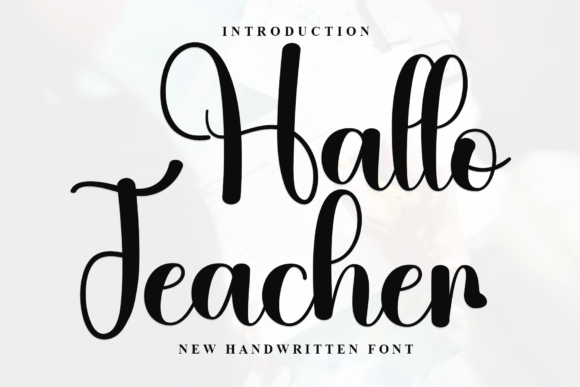 Hallo Teacher Font: A Timeless Handwritten Typeface for Modern Design