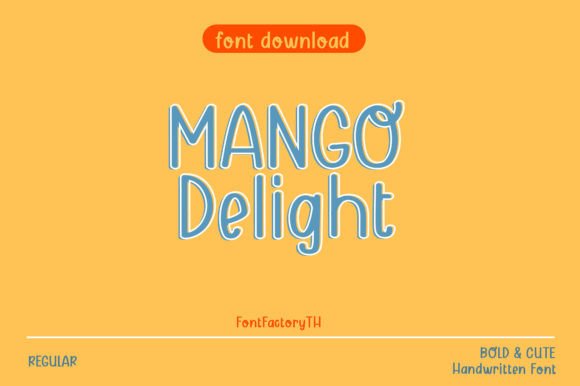 Mango Delight Font: A Charming Blend of Handwriting and Clean Style