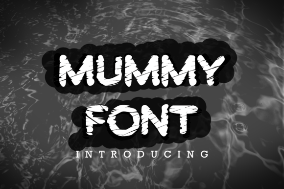 Mummy Font: A Quirky Typeface for Playful Designs